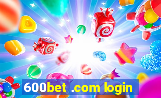 600bet .com login